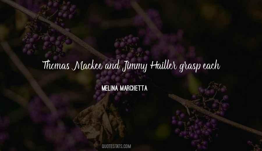 Jimmy Hailler Quotes #390661