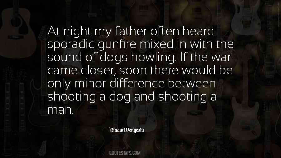 Quotes About The Dogs Of War #1647785