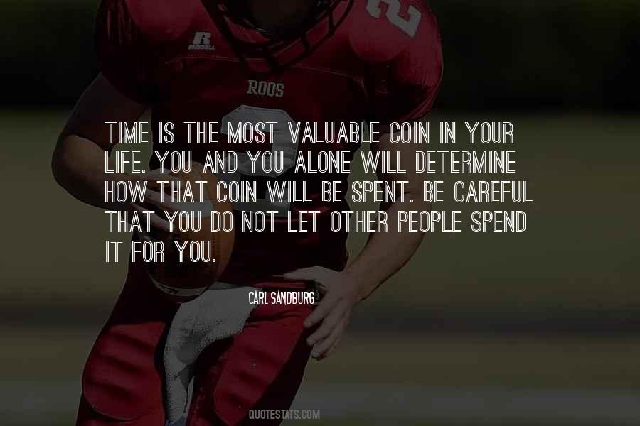 Quotes About How You Spend Your Time #932163