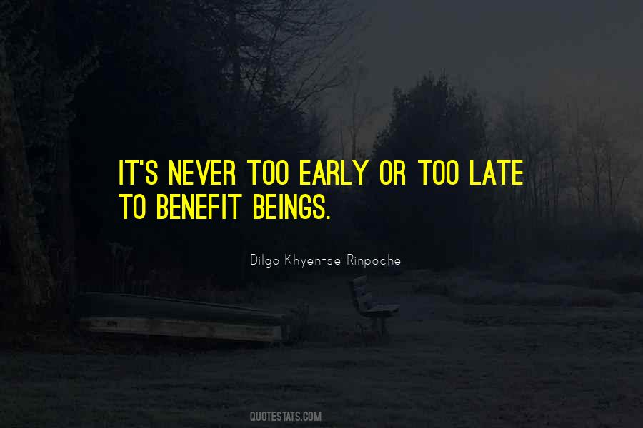 Quotes About Too Early #1295739