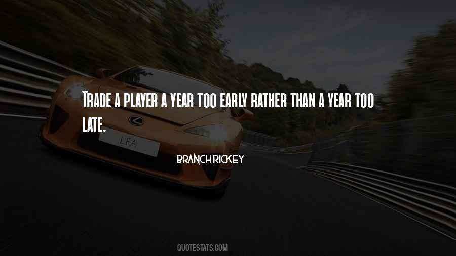 Quotes About Too Early #1694576