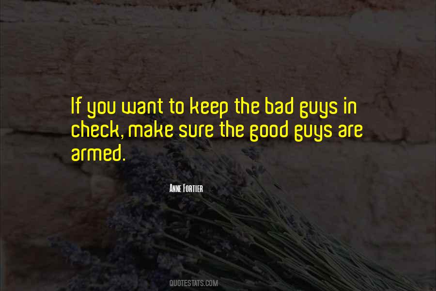 Quotes About Good Guys Gone Bad #224097