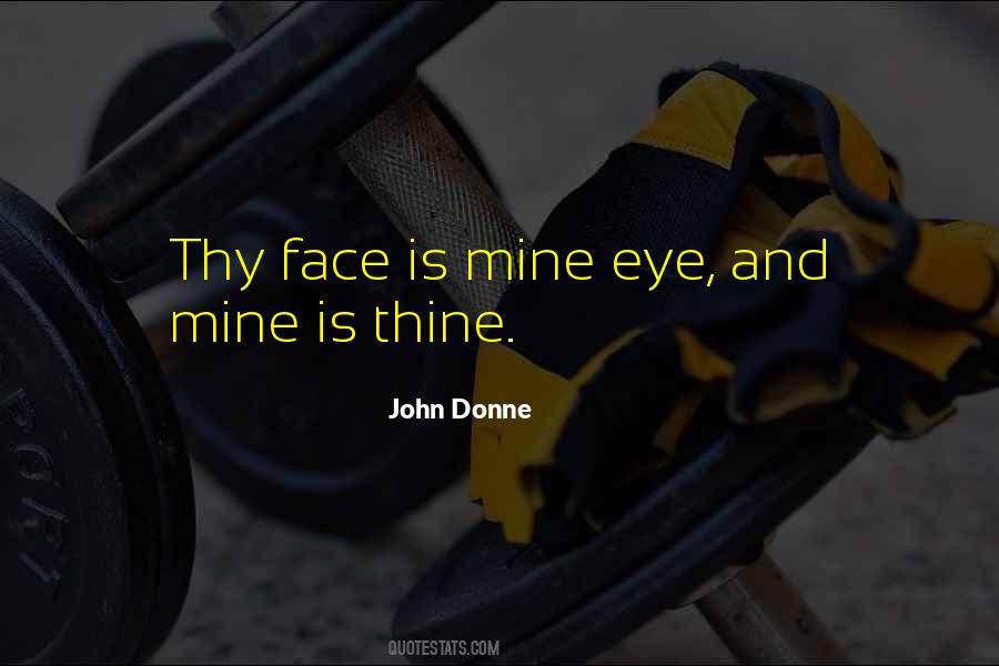 Mine And Thine Quotes #1120066