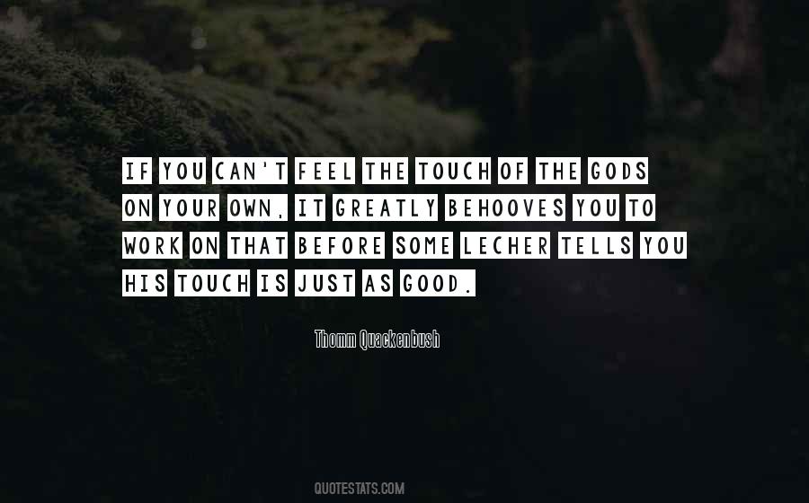 Quotes About His Touch #696334