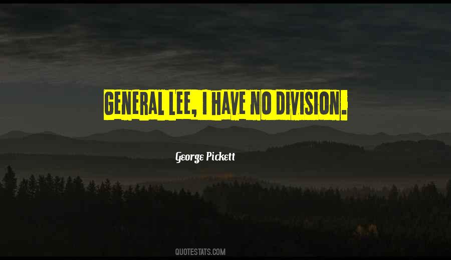 General Pickett Quotes #1448488