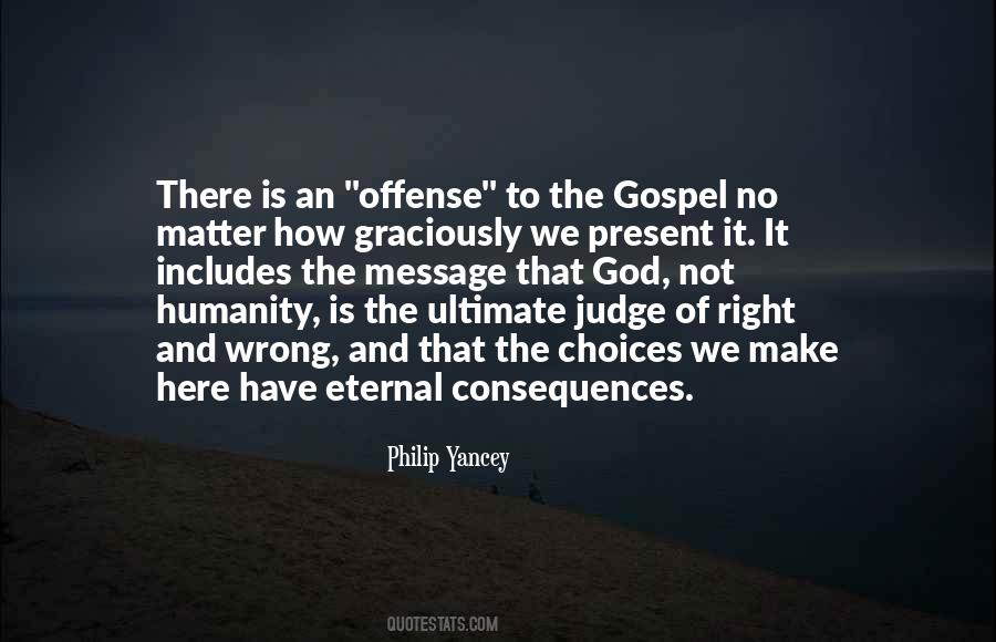 Quotes About Right And Wrong Choices #1085318