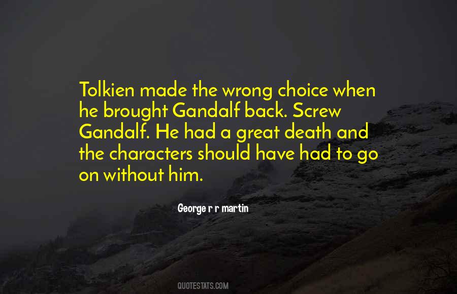 Quotes About Right And Wrong Choices #1085527