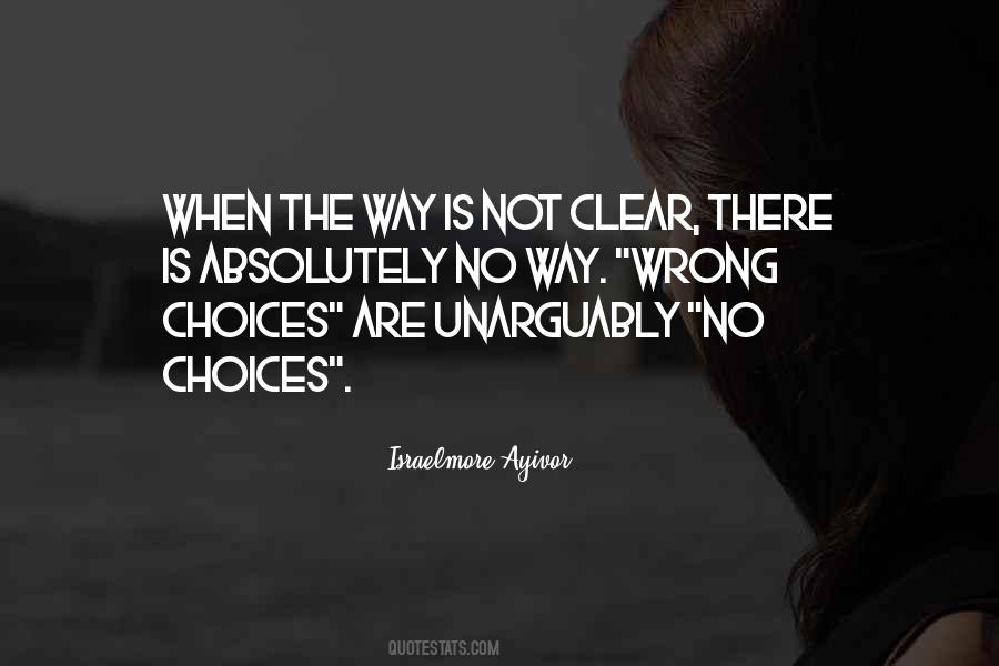 Quotes About Right And Wrong Choices #255722