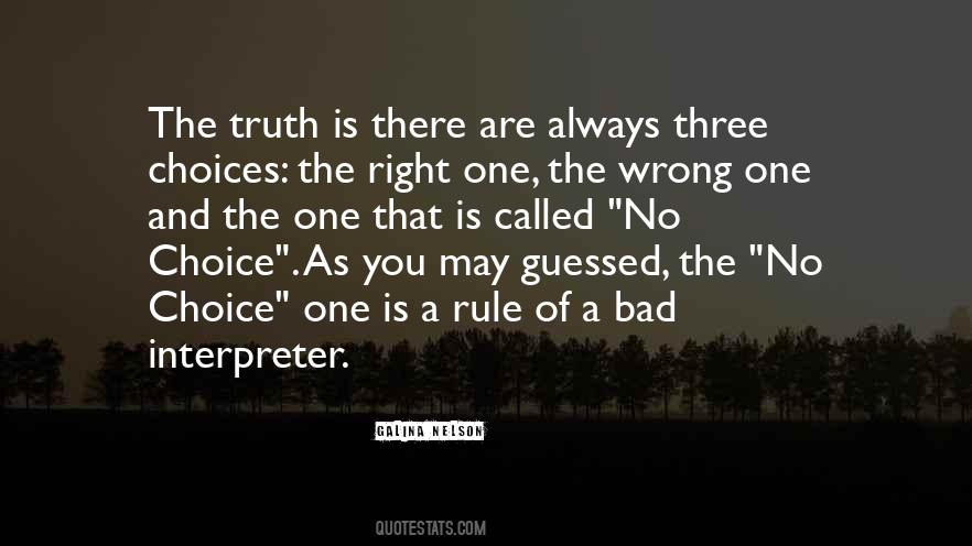 Quotes About Right And Wrong Choices #451452