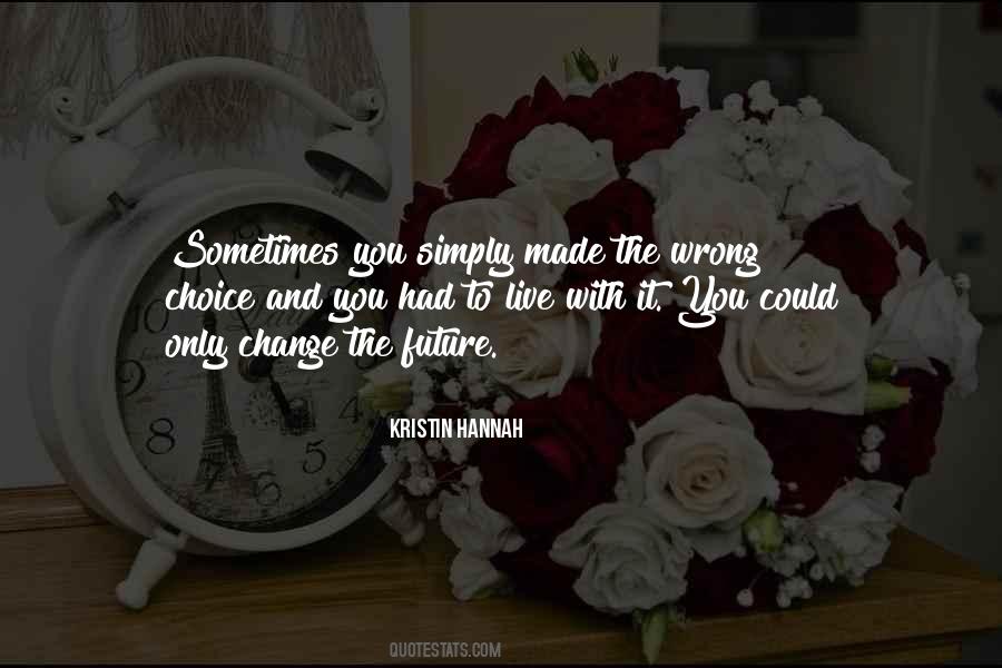 Quotes About Right And Wrong Choices #527748