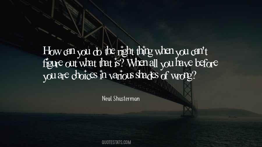 Quotes About Right And Wrong Choices #554332