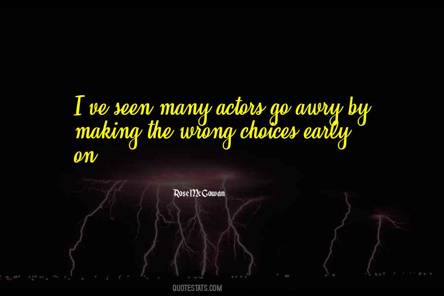 Quotes About Right And Wrong Choices #614879