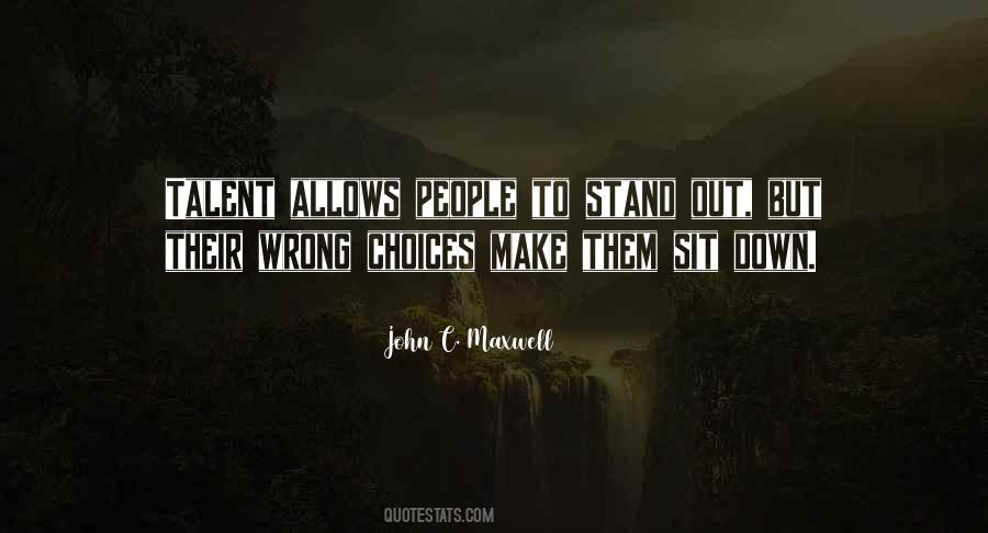 Quotes About Right And Wrong Choices #700870