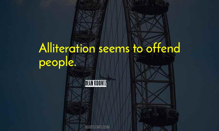 Quotes About Alliteration #1509158