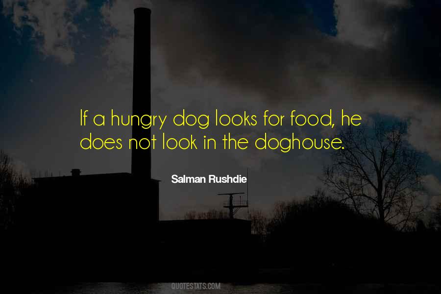 Hungry Dog Quotes #1876219