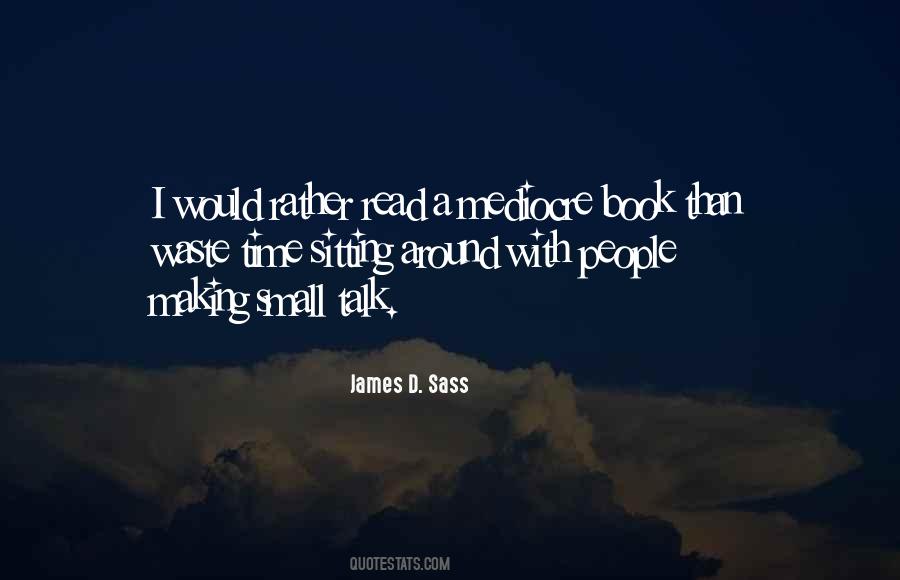 Quotes About Small Talk #1263930