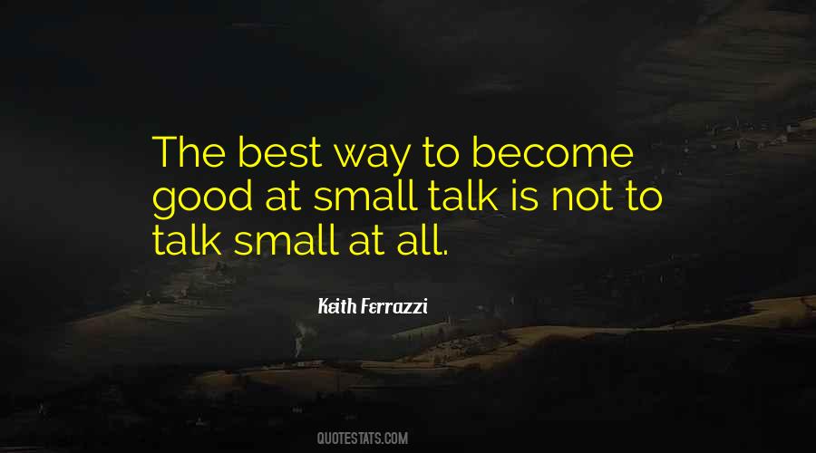 Quotes About Small Talk #1304357