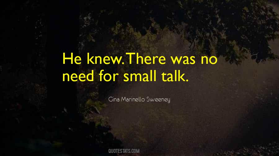 Quotes About Small Talk #377641