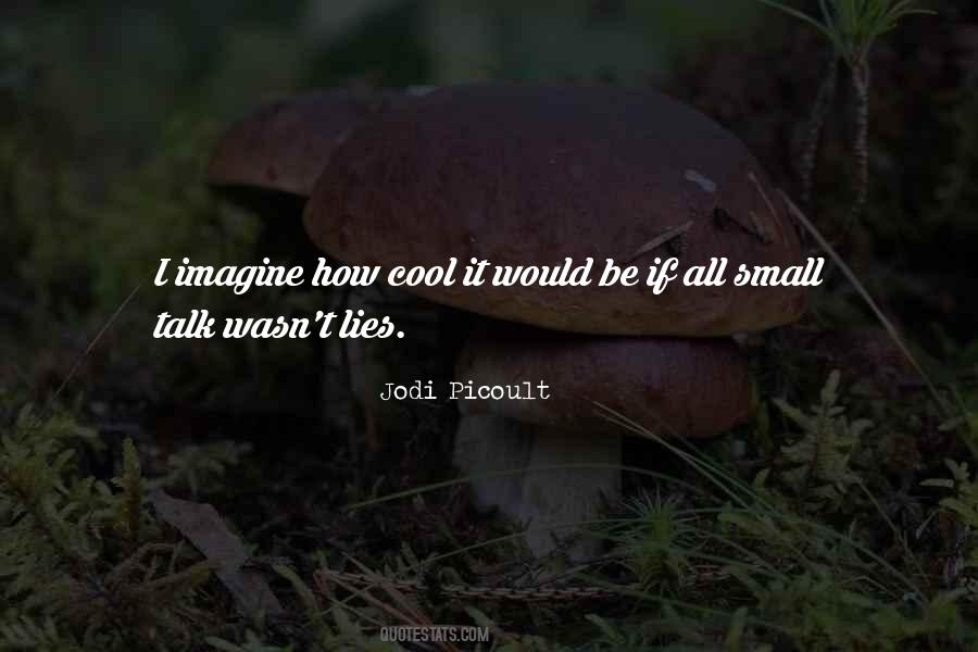 Quotes About Small Talk #390842