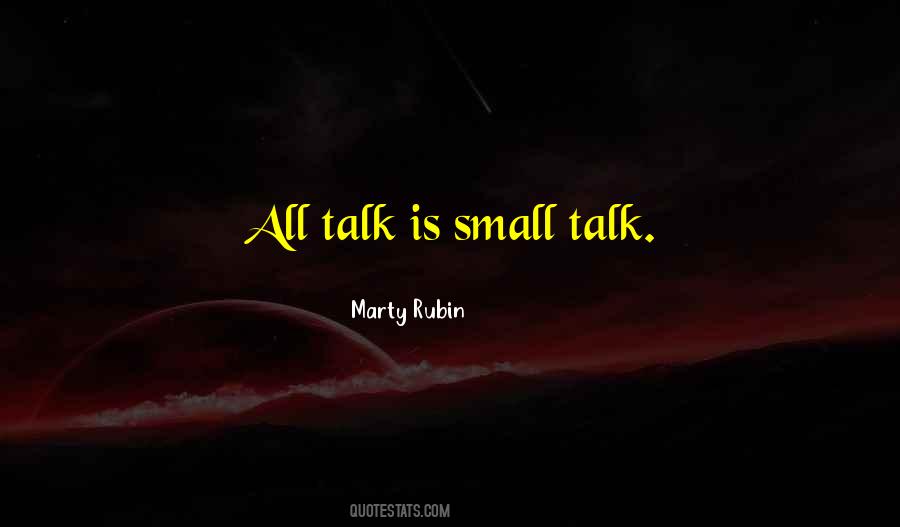 Quotes About Small Talk #59351