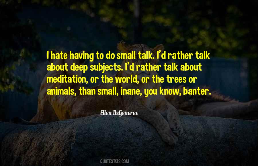 Quotes About Small Talk #62797