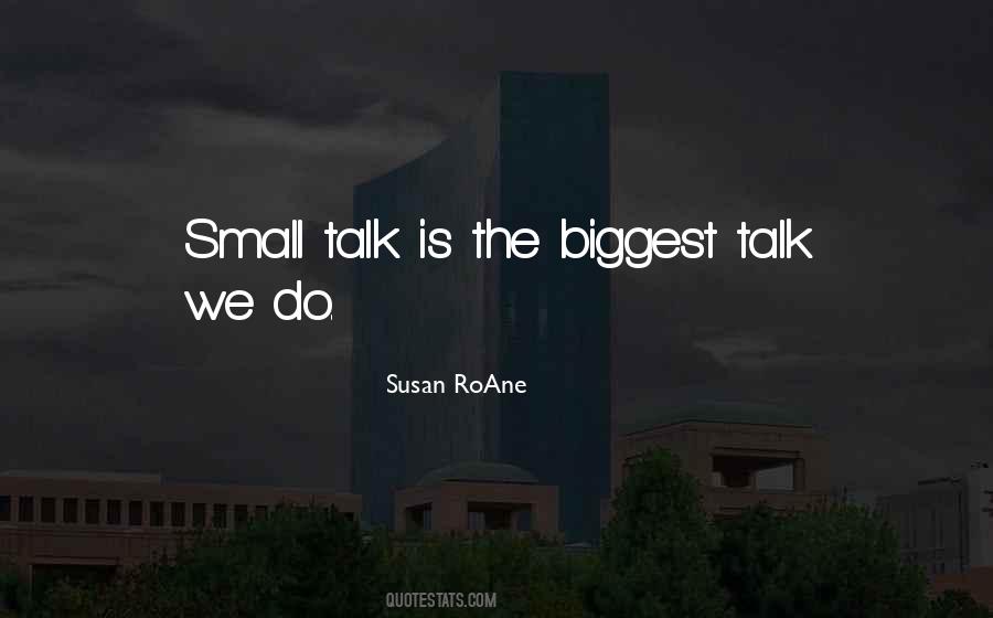 Quotes About Small Talk #689246