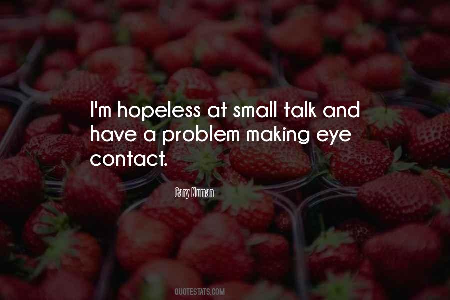 Quotes About Small Talk #9138
