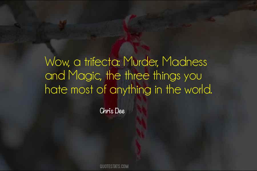 Quotes About Hate In The World #391010