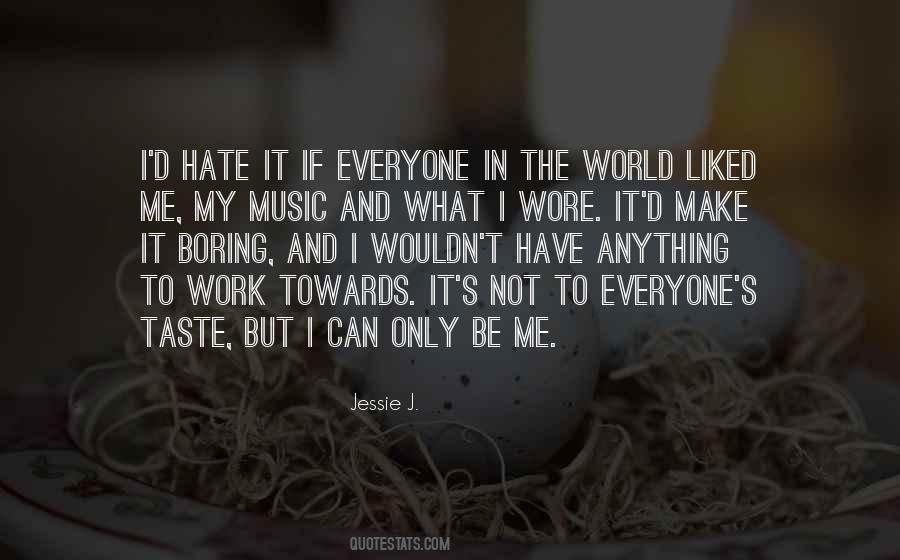 Quotes About Hate In The World #527833