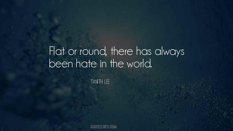 Quotes About Hate In The World #632569