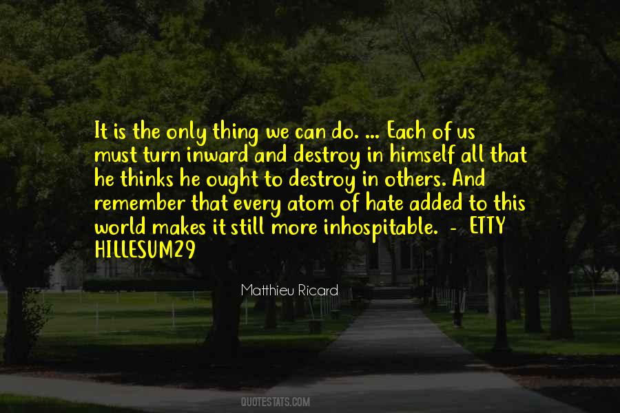 Quotes About Hate In The World #634002