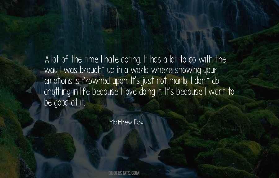 Quotes About Hate In The World #685055