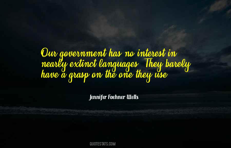 Quotes About Our Government #1154998