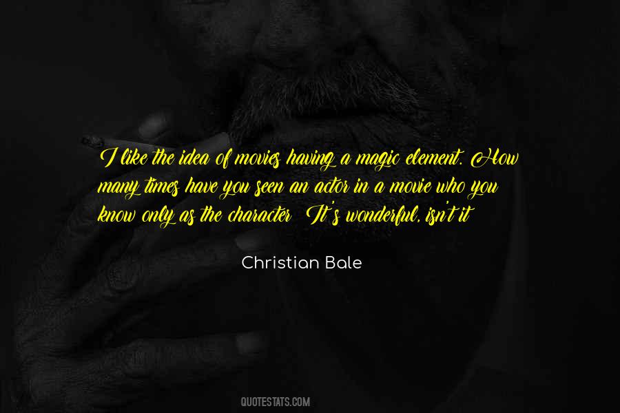 Quotes About Bale #281756