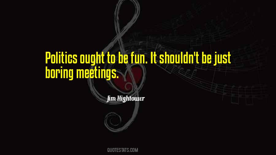 Quotes About Boring Meetings #508509