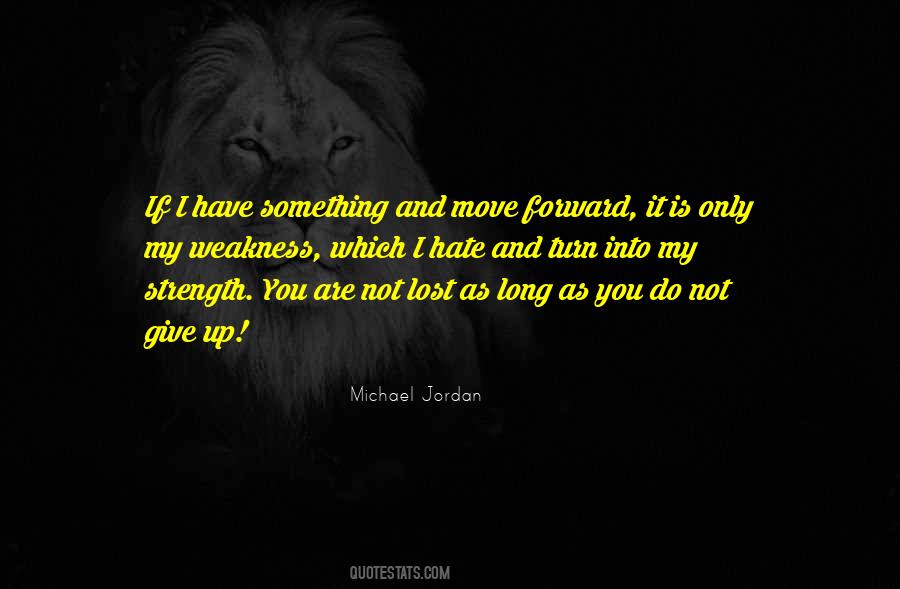 Quotes About Strength To Move On #944303