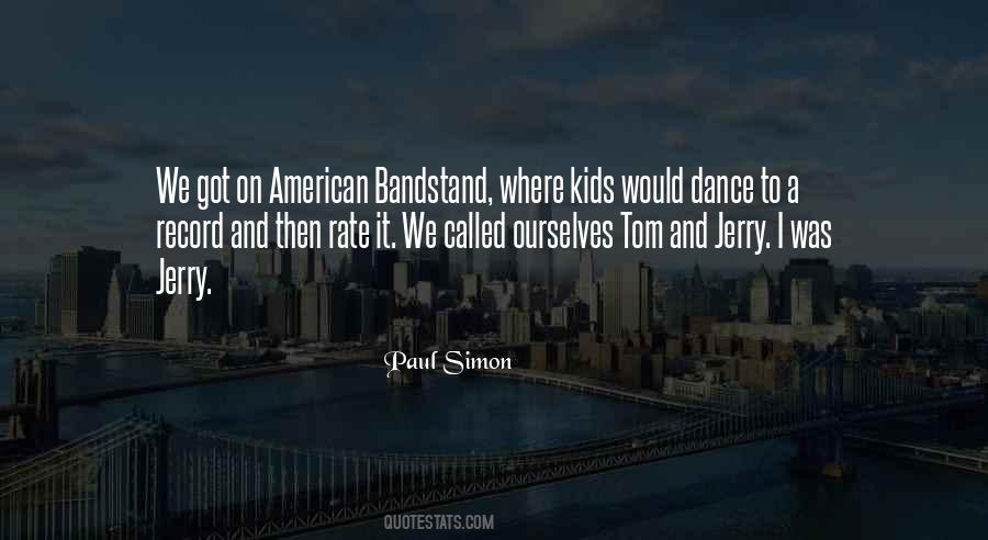 Quotes About American Bandstand #1049993