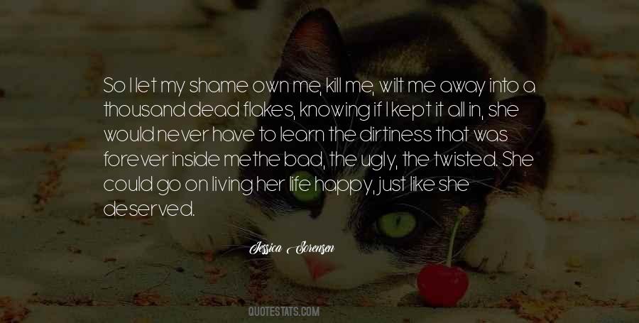 Quotes About Shame On Me #1673684