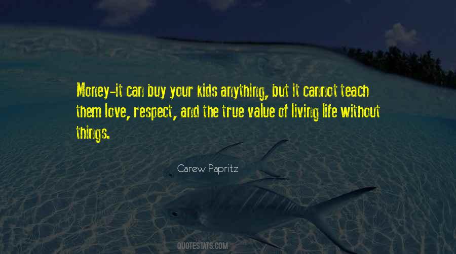 Quotes About Value And Respect #640115