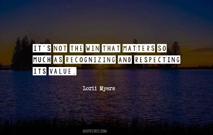 Quotes About Value And Respect #725842