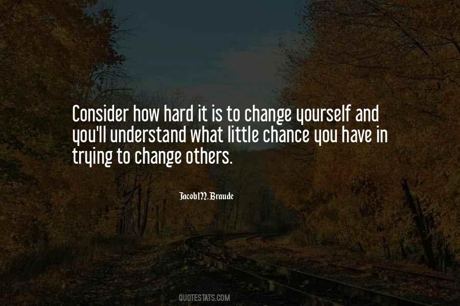 Quotes About Change In Yourself #392665