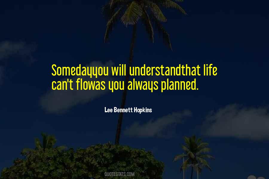 Quotes About Life Not Always Going As Planned #1688186