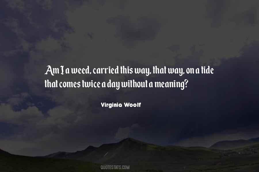 Quotes About A Weed #1847954