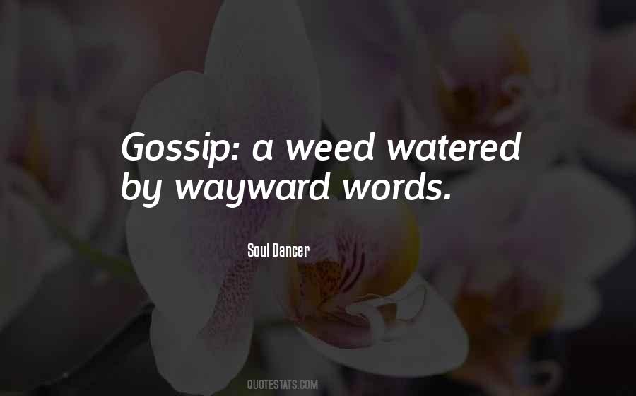 Quotes About A Weed #456696