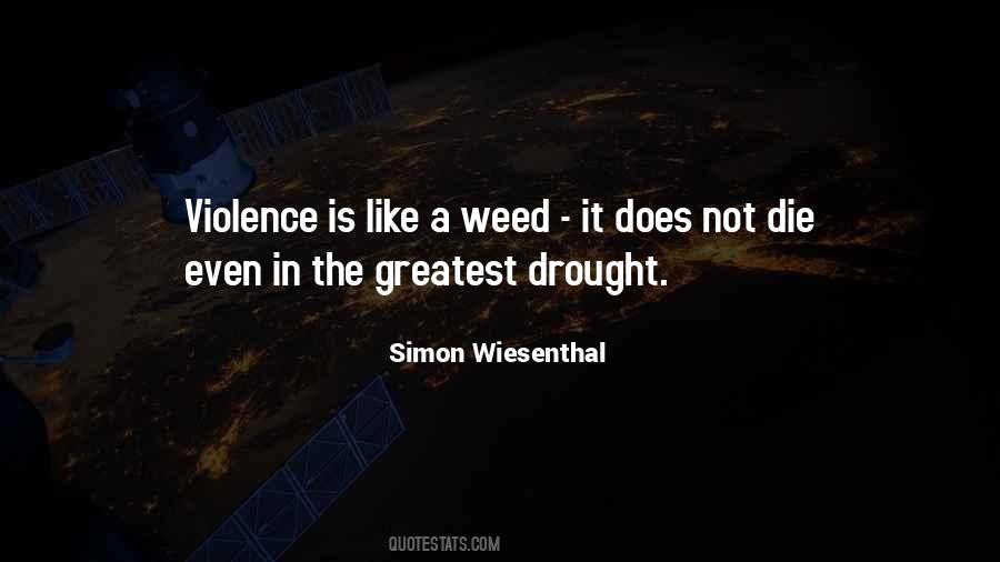 Quotes About A Weed #512878