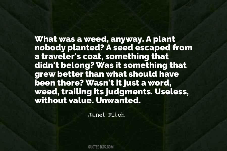 Quotes About A Weed #632166