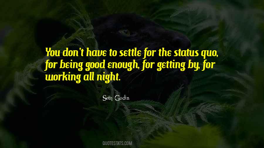 Quotes About Not Settling #211451