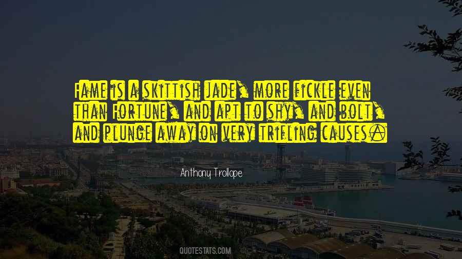 Quotes About Fickle #1436262