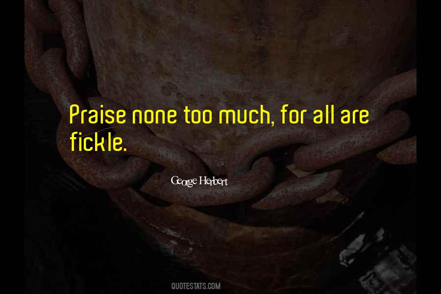 Quotes About Fickle #1870582