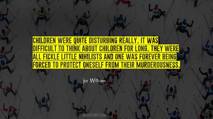 Quotes About Fickle #391132 Quotes About Fickle #391132